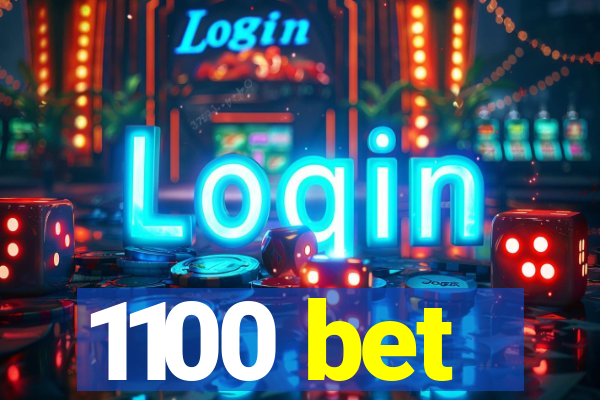 1100 bet